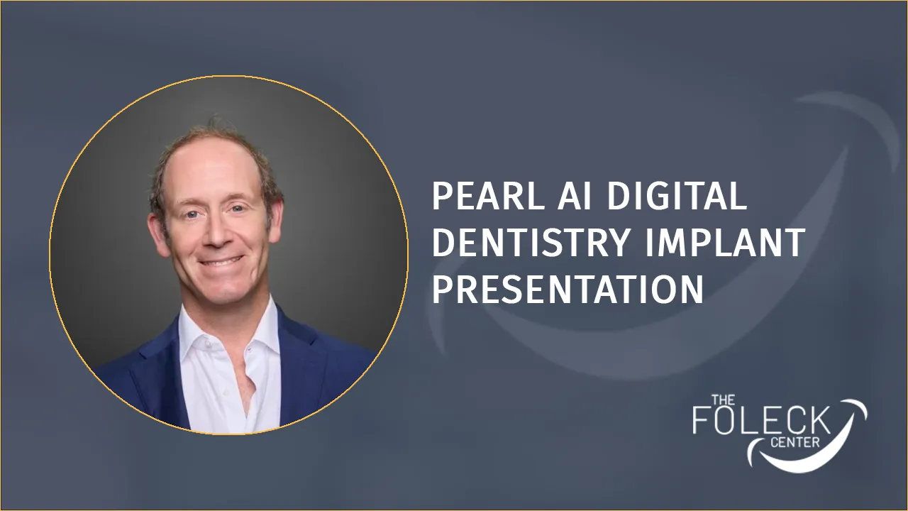 Pearl AI Digital Dentistry Implant Presentation: Dentsply Sirona Las Vegas 2025